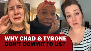 Modern Women Hitting the Wall Hard and Humbled #13 - Chad & Tyrone don't want us anymore.