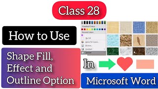 How to Use Shape Fill, Effect and Outline Option in Microsoft Word or MS Word Class 28