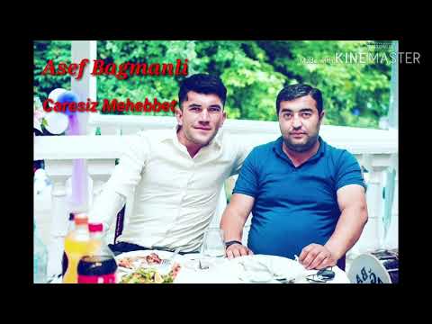 Asef Bagmanli - Caresiz Mehebbet