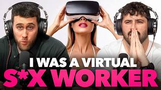 A Virtual Reality S*x Worker Shares Wild Stories