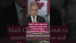 Carney Responds to Questions on Stelco and Tumbler Ridge