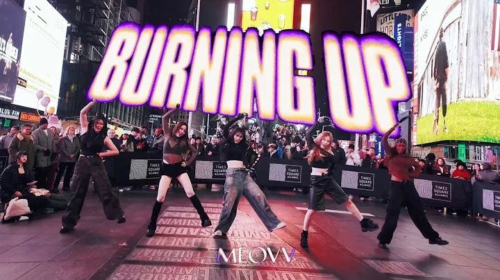 [KPOP IN PUBLIC | TIMES SQUARE] MEOVV (미야오) - 'BURNING UP' Dance Cover | ONE TAKE. thumbnail