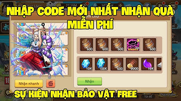 Tổng Hợp 22 Code Huyền Thoại Hải Tặc Mới Nhất | Nhận Quà Giftcode Kim Cương Và Thùng Bia Tháng 12
