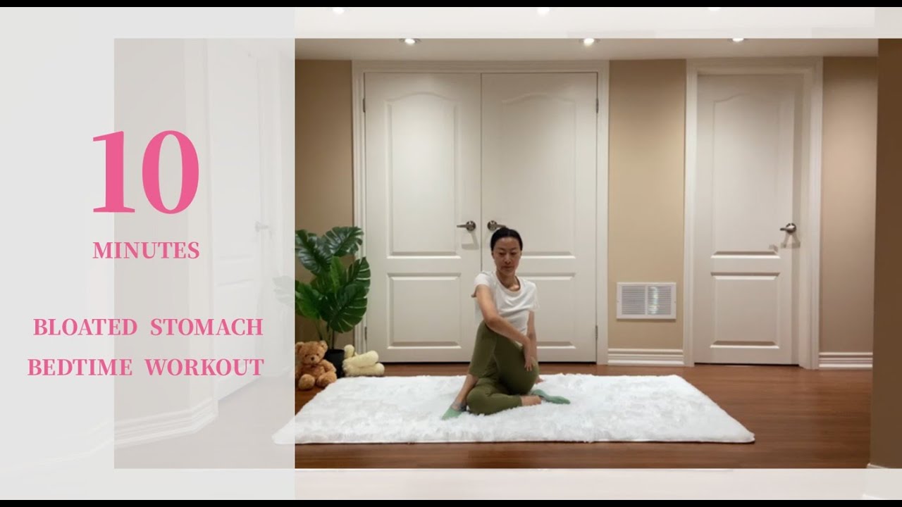 10Min Flat Belly & De bloat bedtime workout / beat bloating fast ! slim stomach , burn belly fat