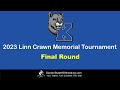 2023 linn crawn memorial tournament  championship round
