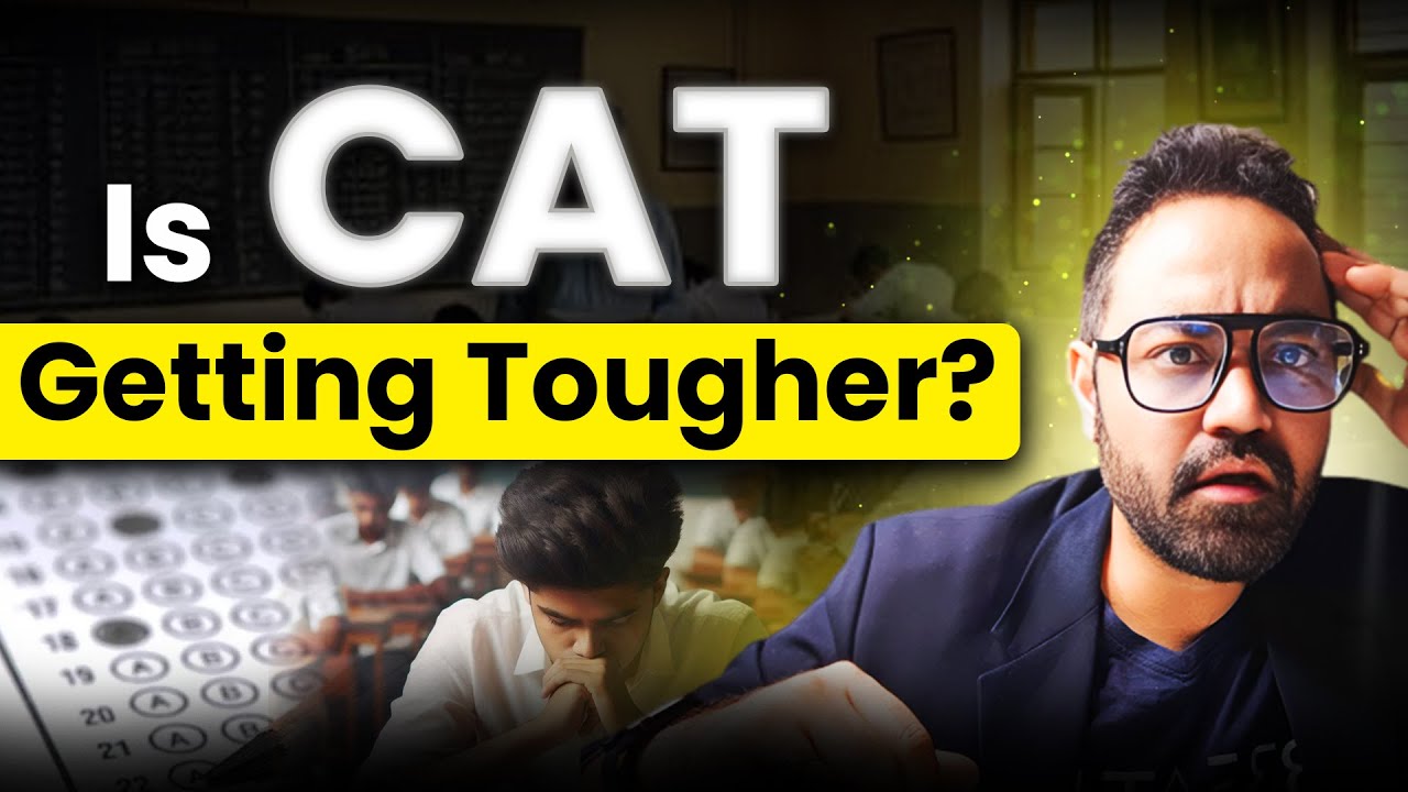 CAT exam is getting tougher? CAT 2025 Unpredictable? - YouTube