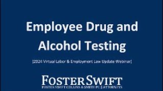 Concerns Surrounding Employee Drug and Alcohol Testing Policies