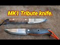 The mk1 tribute knife