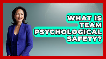 What Is Team Psychological Safety? - The Personal Growth Path