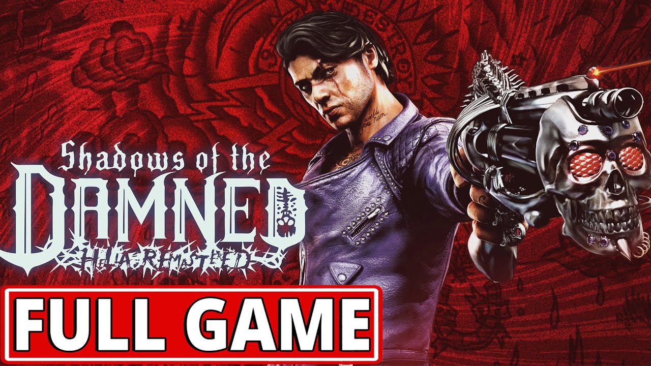 Shadows of the Damned: Hella Remastered - FULL GAME walkthrough