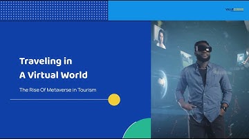 Metaverse in Tourism (Overview + Benefits +  Examples) Why Metaverse Will Change Tourism 🏝
