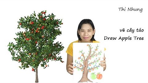 Thi Nhung vẽ cây táo / Draw Apple Tree 4K
