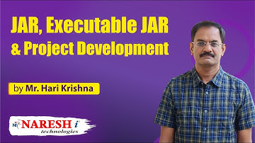 JAR, Executable JAR and Project Development | By Mr. Hari Krishna