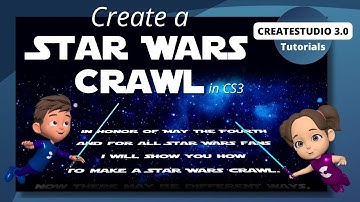 CreateStudio: Create a Star Wars Crawl in CS3! (Tutorial)