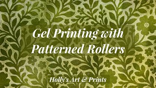 Gel Printing with Patterned Rollers