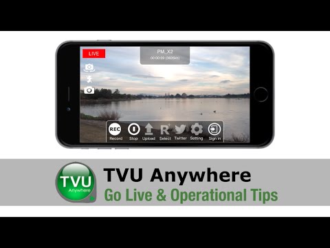 TVU Anywhere - Go Live and Operational Tips