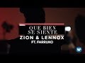Zion & Lennox - Que Bien Se Siente (Feat. Farruko) | Letra Oficial