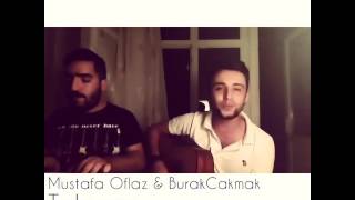 Mustafa Oflaz & Burak Çakmak -Taburcu Resimi