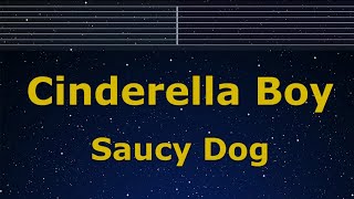 Video thumbnail of "Karaoke♬ Cinderella Boy - Saucy Dog 【No Guide Melody】 Instrumental, Lyric, BGM"