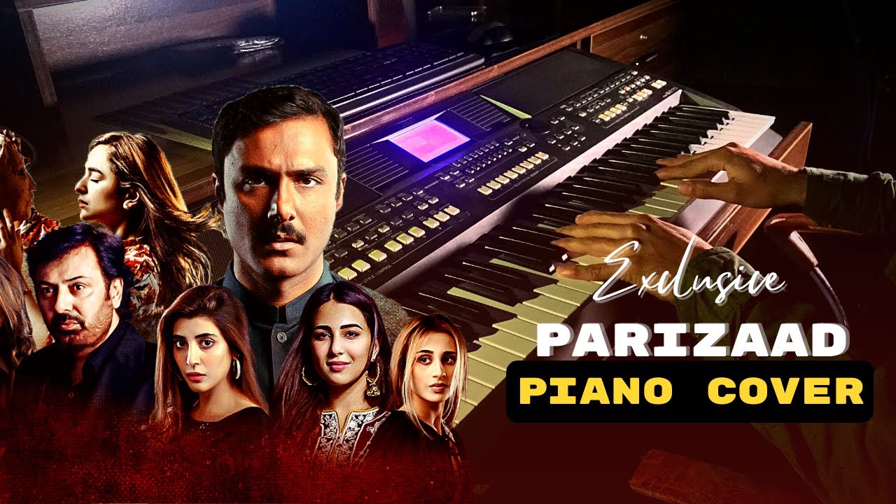Parizaad OST Piano Cover | Syed Asrar Shah | HUM TV |