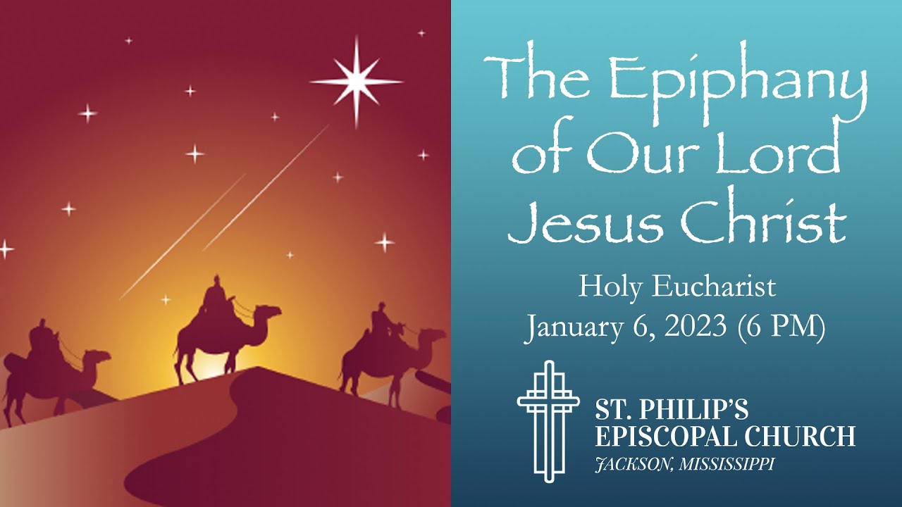 the-epiphany-of-our-lord-jesus-christ-january-6-2023-6-pm-youtube