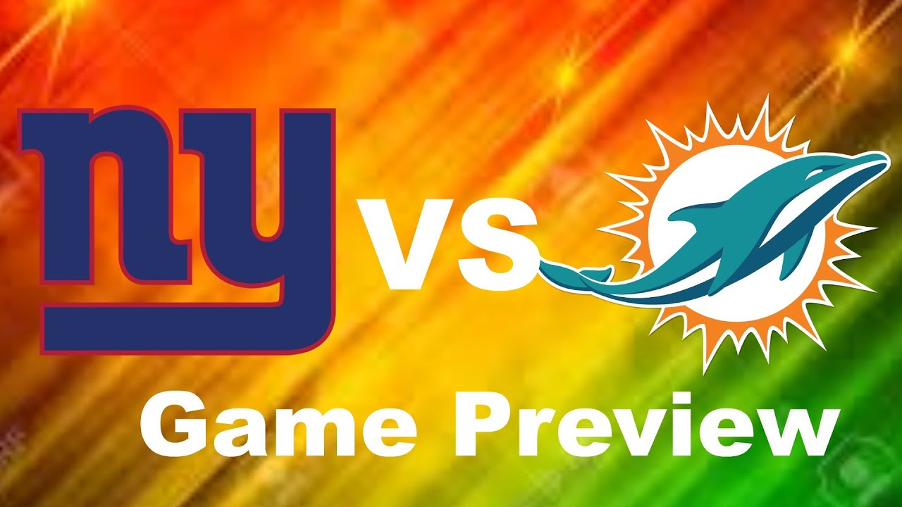 Miami Dolphins Preview New York Giants vs Miami Dolphins YouTube