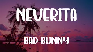 Bad Bunny - Neverita (Letra/Lyrics)