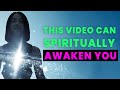 Spiritual awakening this can awaken you and the world