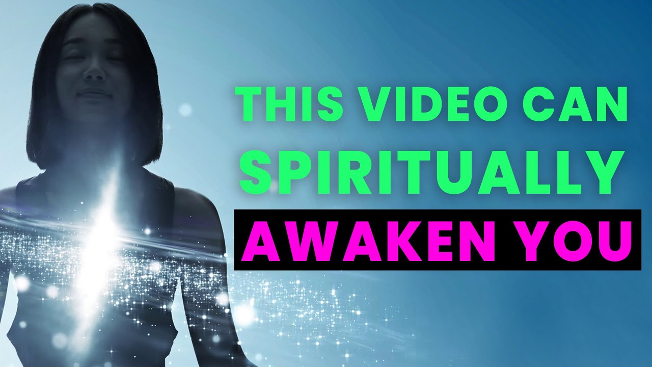 Spiritual Awakening: This Video Can Awaken You (And the WORLD)