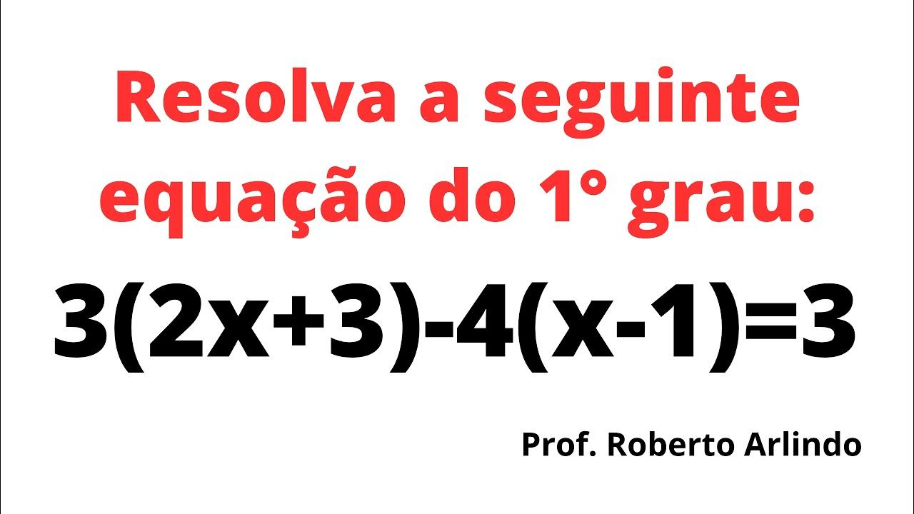resolva-a-seguinte-equa-o-do-1-grau-3-2x-3-4-x-1-3-youtube