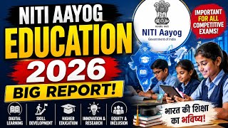 “NITI Aayog Education Report 2026 📚 | Big Changes in India’s Education System!”@knowledgevision1921