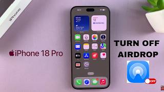 How To Turn OFF AirDrop On iPhone 18 Pro /18 Pro Max