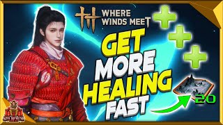 Where Winds Meet Best Way To Increase Medicine & Healing - How To Get Medicinal Tales Fast