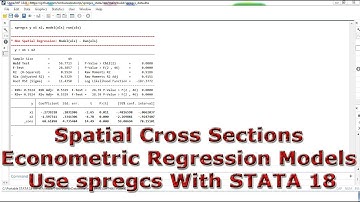 Spatial Cross Sections Econometric Regression Models Use spregcs With STATA 18