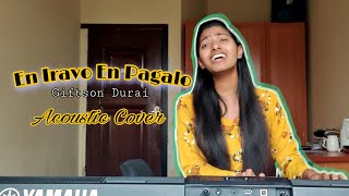 EN IRAVO EN PAGALO - Giftson Durai | Acoustic Cover | Lyrics (English) | Keziah Sabu