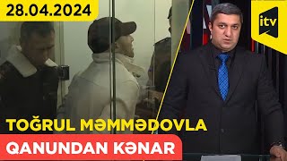 Qanundan Kənar | 28.04.2024