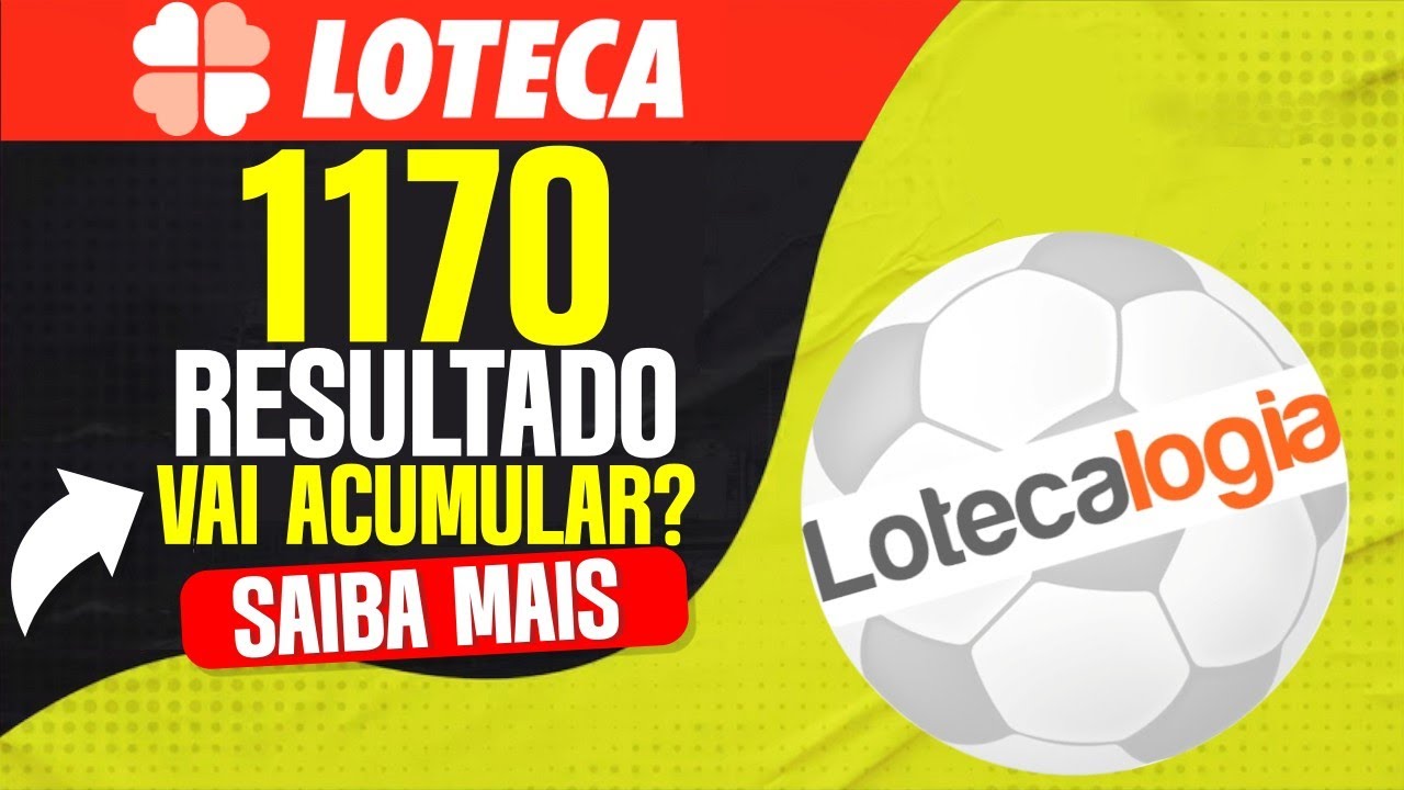 RESULTADO LOTECA 1170 PROGRAMAÇÃO LOTECA 1171 VEM ACUMULADA? LOTECA POUCAS SURPRESAS NOS RESULTADOS