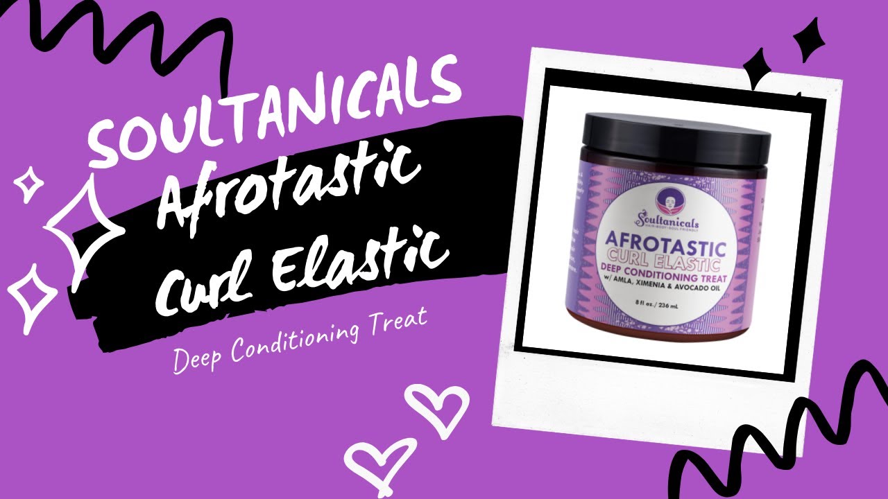 SOULTANICALS Afrotastic Curl Elastic | My Results and Opinion