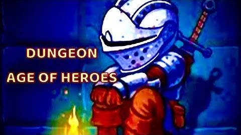 Dungeon Age of Heroes (2021) Walkthrough Gameplay Long Play iOS