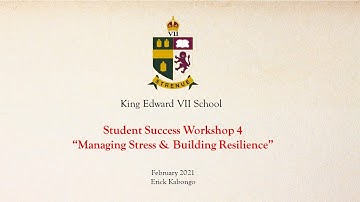 Student Success Video : Managing Stress & Building Resilience