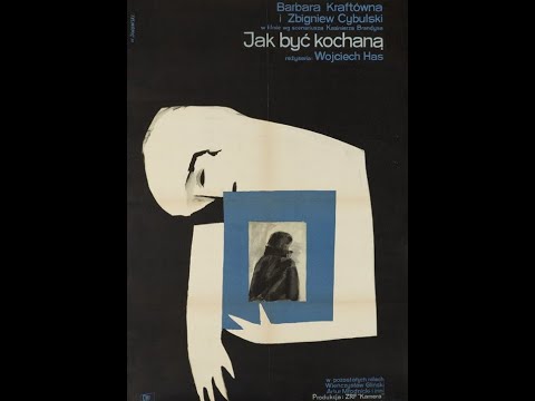 Jak być kochaną/How to Be Loved (1963, reż./dir. Wojciech Jerzy Has, ENG SUB)