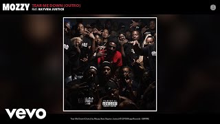 Mozzy - Tear Me Down (Outro) (Audio) ft. Rayven Justice