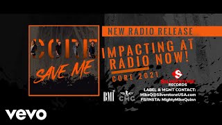 Core - Save Me (Radio Edit )