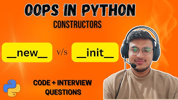 Python OOP: Constructors Explained | __new__ vs __init__