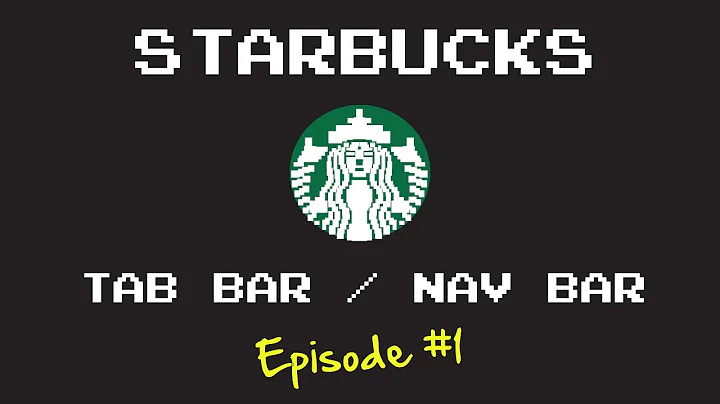 Starbucks In Swift: Tab Bar & Nav Bar (Ep.1)