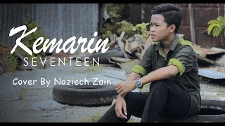 Lagu Sedih KEMARIN - Seventeen (Cover by Naziech zain) Full Lirik