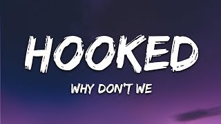 Why Don't We - Hooked (Lyrics) chords