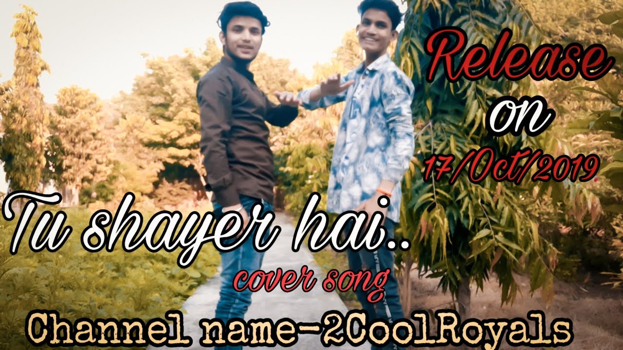 Tu shayer h  cover song mirza junaidpresent by 2coolRoyals