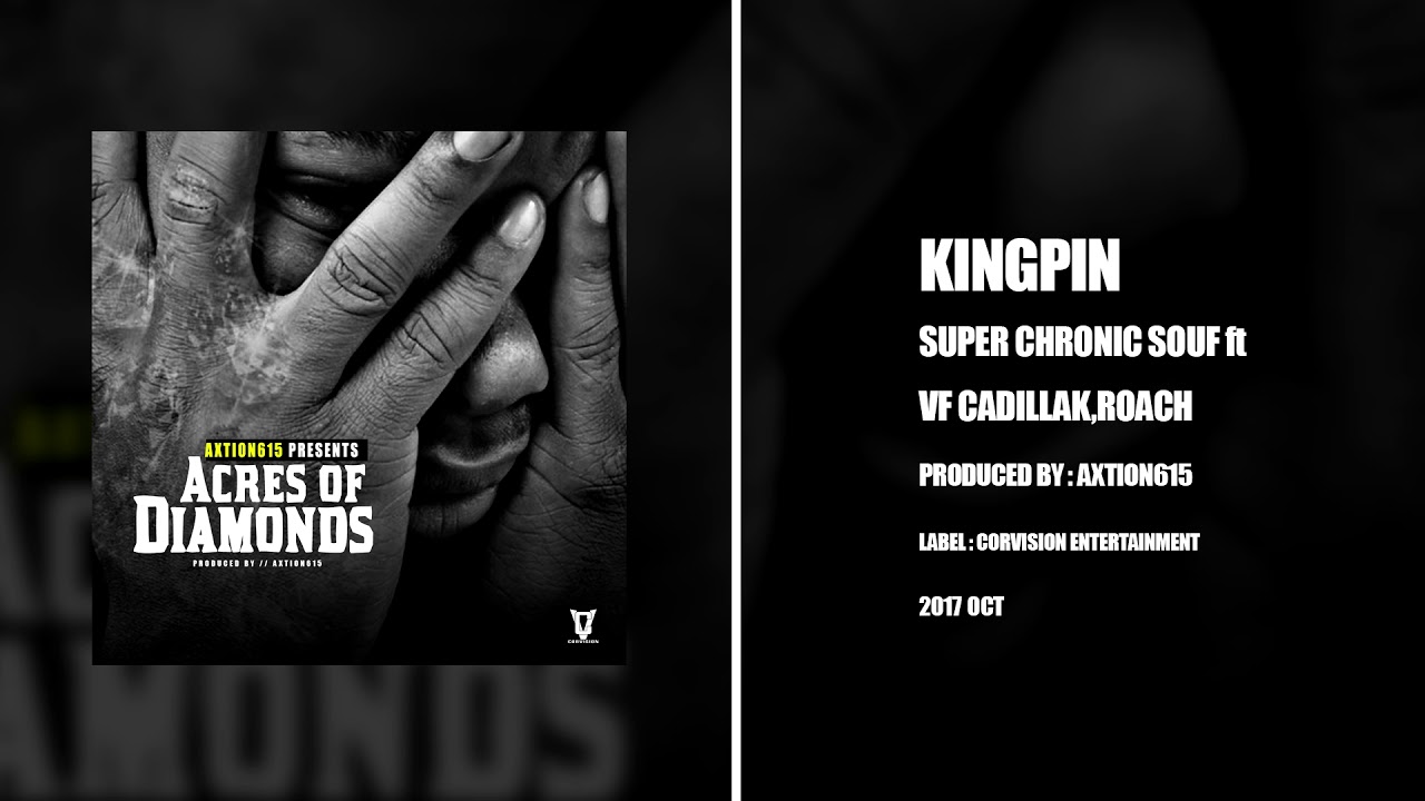 Super chronic souf - Kingpin ft. Vf cadillak, Roach (pro.by Axtion615)
