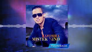 Mister Nino - Kizombada 2018 música nova